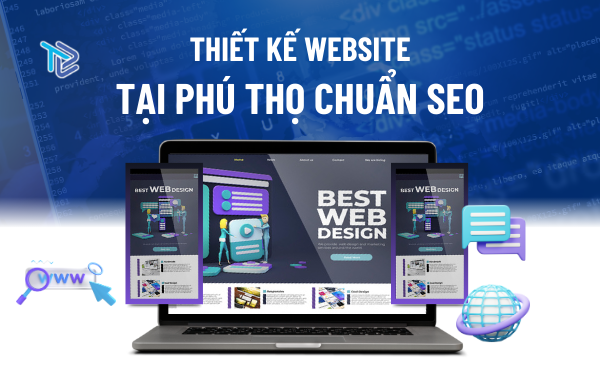 Thiết Kế Website Tại Phú Thọ Chuẩn Seo