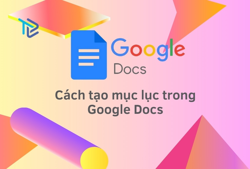 cách tạo mục lục trong Google Docs