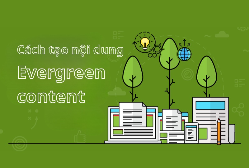 Cách tạo nội dung Evergreen content