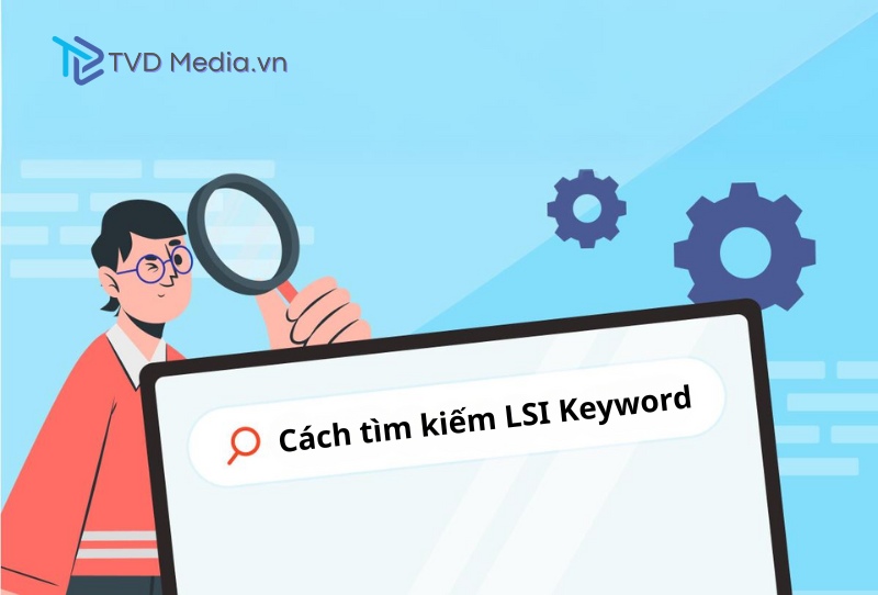 Cách tìm kiếm LSI Keyword