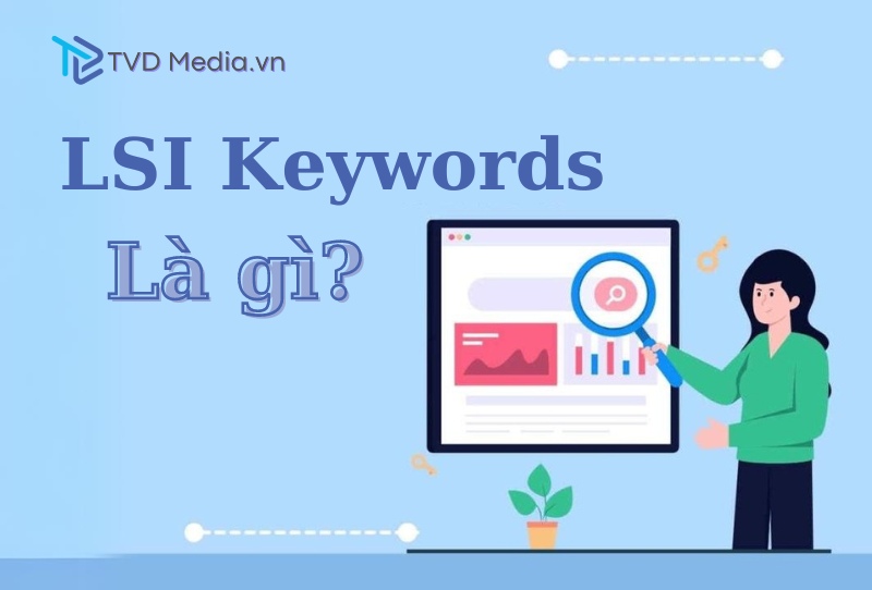 LSI Keyword là gì?