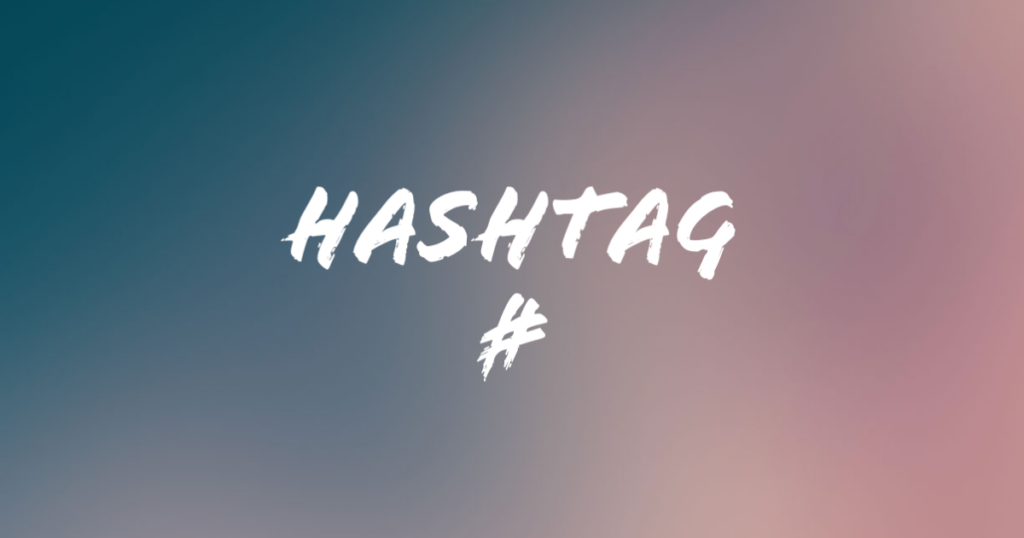 Hashtag thường được sử dụng trong Socail Network